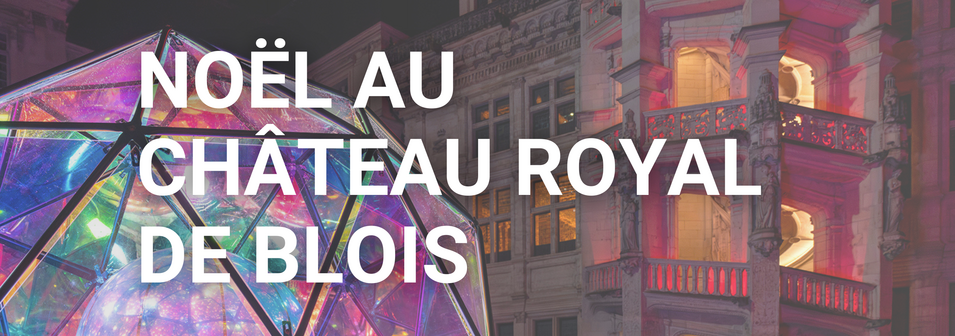 Noël au Château royal de Blois