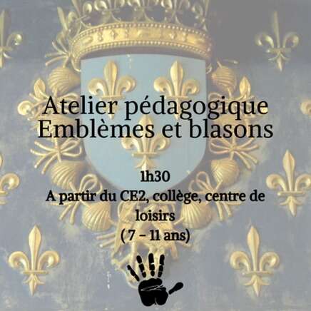 Atelier pédagogique Emblèmes et blasons. 1h30. À partir du CE2, collège, centre de loisirs 7–11 ans.